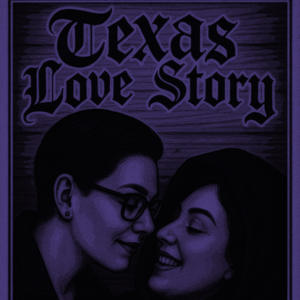 TEXAS LOVE STORY (Explicit)