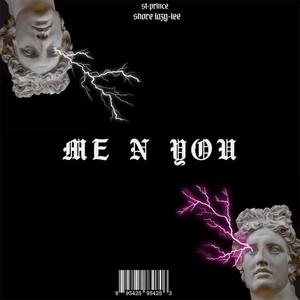 Me N You (feat. St-Prince & Young Nova) (Explicit)