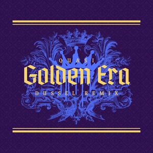 Golden Era (dusseL Remix) [Explicit]