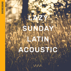 Lazy Sunday Latin Acoustic