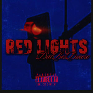 Red Lights (Explicit)