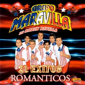 Grupo Maravilla: 21 Exitos Romanticos