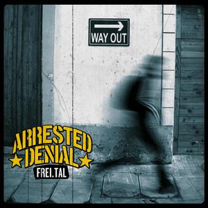 Arrested Denial - Alles bleibt gleich