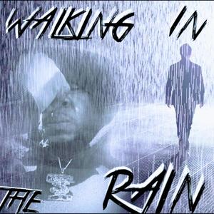 Walking in the Rain (feat. Ceajae Solomon & Lorenzo Tucker) [Explicit]