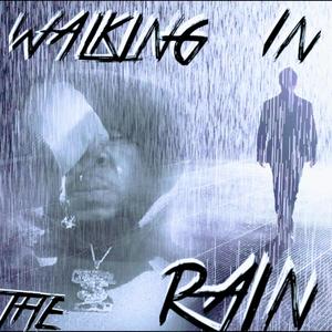 Walking in the Rain(feat. Ceajae Solomon & Lorenzo Tucker) (Explicit)