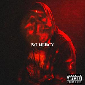 No Mercy (Explicit)