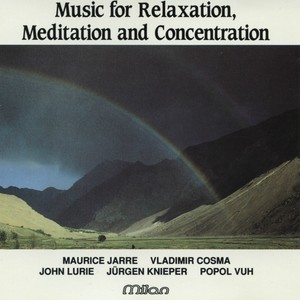 Music for Relaxation, Meditation and Concentration