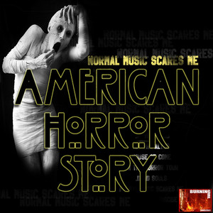 Normal Music Scare Me  -  American Horror Story