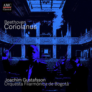 Coriolanus Overture Op. 62 - Coriolanus Overture, Op. 62