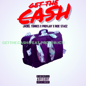 Get the Cash (Explicit)