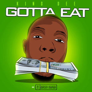 Gotta Eat (Explicit)