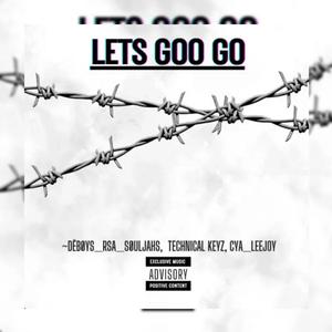Let's Goo Go (feat. Technical keyz & Cya Leejoy)