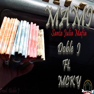 Mami (feat. Doble J) (Explicit)