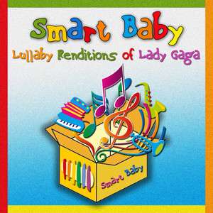 Lullaby Renditions of Lady Gaga