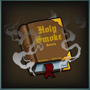 Holy Smoke(feat. Juteria)