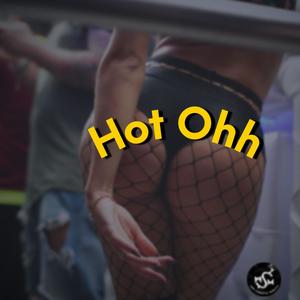 Hot ohh (feat. Scemo DRIZZY) [Explicit]