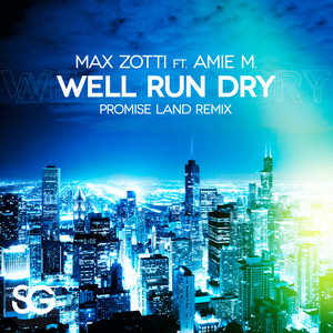 Well Runs Dry (Promise Land Radio Edit)