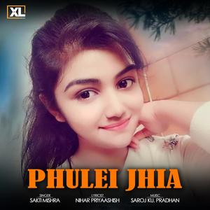 Phulei Jhia (feat. Sakti Mishra)