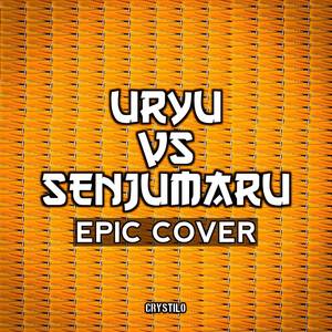 Uryu Vs Senjumaru Theme (EPIC Cover)