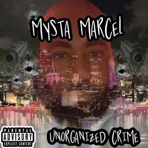 Unorganized Crime (Explicit)