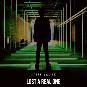 LOST A REAL ONE (Explicit)