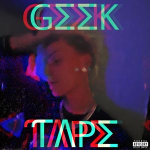 GEEKTAPE (Explicit)