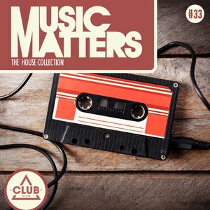 Music Matters - Episode 33