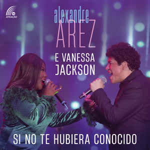 Si No Te Hubiera Conocido