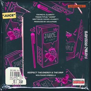 Juice (feat. Clariity) (Explicit)
