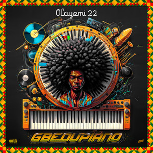 Gbedupiano (Explicit)