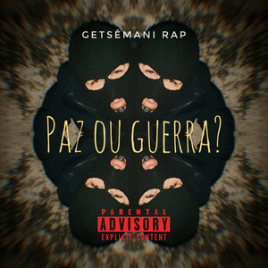 Paz ou Guerra? (Explicit)
