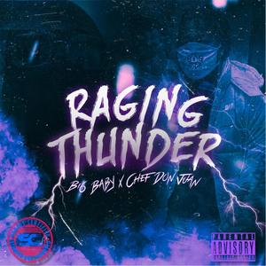 Raging Thunder(feat. Bi6 Baby) (Explicit)