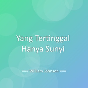 Yang Tertinggal Hanya Sunyi