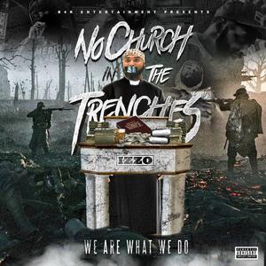 No Church In The Trenches (Explicit)