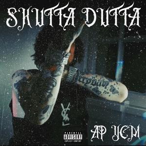 Skutta Dutta Freestyle (Explicit)