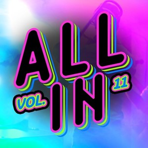 All In, Vol. 11 (Explicit)