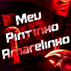 Meu Pintinho Amarelinho (Explicit)