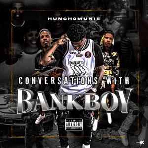 Conversations With Bankboy (Explicit)