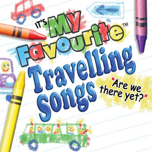 My Favourite Travelling Songs - Are We There Yet?