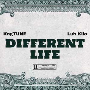 Different Life (feat. Luh Kilo) [Explicit]