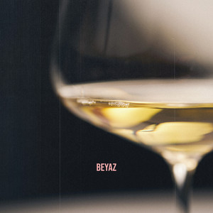 Beyaz (Explicit)
