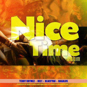 Nice Time Riddim