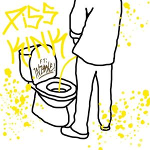 PiSSK!NK (feat. IMGOINGINZANE) (Explicit)
