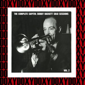 The Complete Capitol Bobby Hackett Solo Sessions, Vol. 2 (Hd Remastered Edition, Doxy Collection)