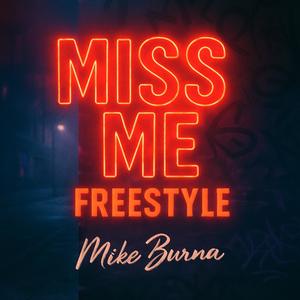 Miss me freestyle (Explicit)