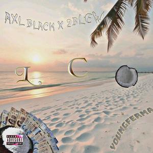 LC (feat. 2blew) (Explicit)