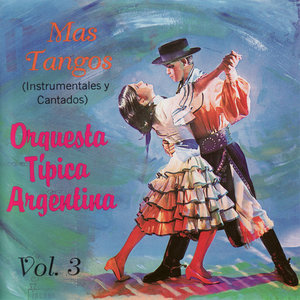 Mas Tangos (Instrumentales y Cantados) Vol. 3