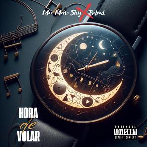 Hora De Volar (feat. Mac Meño Shy) (Explicit)