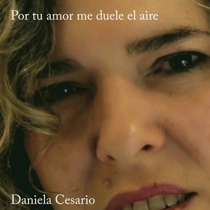 Por Tu Amor Me Duele el Aire