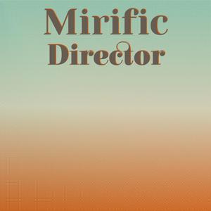 Mirific Director